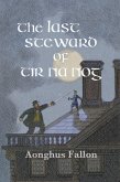 The Last Steward of Tir-na-Nog (eBook, ePUB) The Last Steward of Tir-na-Nog (eBook, ePUB)