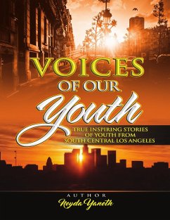 Cover Voices of Our Youth: Inspiring True Stories of Youth from South Central Los Angeles (eBook, ePUB)
