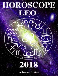Horoscope 2018 - Leo (eBook, ePUB) - Guide, Astrology