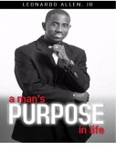 A Man's Purpose In Life (eBook, ePUB) A Man's Purpose In Life (eBook, ePUB)
