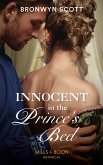 Innocent In The Prince's Bed (Russian Royals of Kuban, Book 2) (Mills & Boon Historical) (eBook, ePUB)