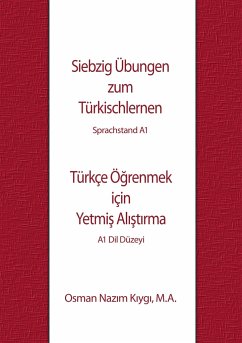 Siebzig Übungen zum Türkischlernen - Kiygi, Osman Nazim