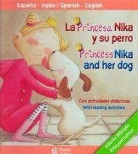 La princesa Nika y su perro = Princess Nika and her dog - Cabrera, Alèix; Bonilla