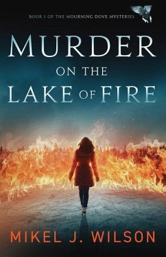 Murder on the Lake of Fire - Wilson, Mikel J.