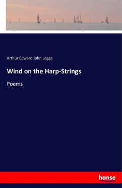 Wind on the Harp-Strings - Legge, Arthur Edward John