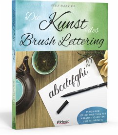 Die Kunst des Brush Lettering - Klapstein, Kelly