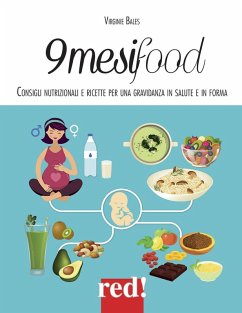9 mesi food. Consigli nutrizionali e ricette per una gravidanza in salute e in forma Cover 9 mesi food. Consigli nutrizionali e ricette per una gravidanza in salute e in forma