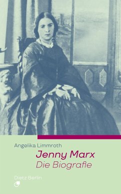 Jenny Marx. Die Biographie - Limmroth, Angelika