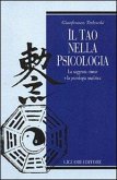 Il tao nella psicologia. La saggezza cinese e la psicologia analitica
