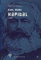 Kapital 1. Cilt - Marx, Karl