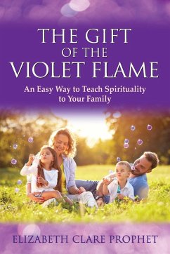 The Gift of the Violet Flame - Prophet, Elizabeth Clare