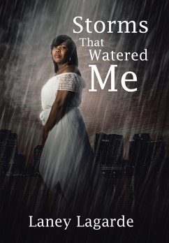 Storms That Watered Me - Lagarde, Laney