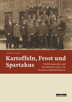 Kartoffeln, Frost und Spartakus - Rossol, Nadine