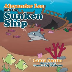 Alexander Lee and the Sunken Ship - Austin, Laura