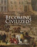 Becoming Civilized?
