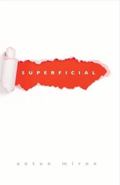 Superficial: Volume 1 - Miron, Antun