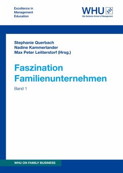 Faszination Familienunternehmen - Querbach, Nadine Kammerlander; Gerk, Anna-Maria; Gesell, Florian; Soluk, Jonas; Harder, Kevin; Heinzelmann, Anna-Katharina; Khoury, Christopher; Kirchner, Lisa; Kollmar, Donata; Meyer-Mölck, Amelie; Mundorf, Denis; Gross, Jan; Ossanna, Johannes; Pfleger, Paulina; Wiedeler, Conrad; Schmodde, Neil; Adenauer, Viktoria; Bickmann, Linn-Sophie; Elberskirch, Marie; Ferres, Markus; Funke, Dominic