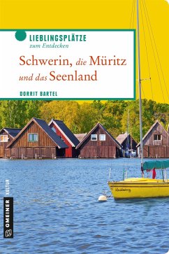 Schwerin, die Müritz und das Seenland - Bartel, Dorrit