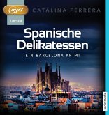 Spanische Delikatessen / Barcelona-Krimi Bd.1 (MP3-CD)
