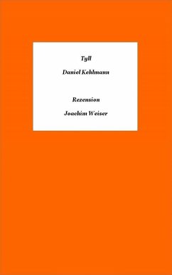 »Tyll« von Daniel Kehlmann - Rezension (eBook, ePUB) - Weiser, Joachim