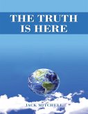 The Truth Is Here (eBook, ePUB) The Truth Is Here (eBook, ePUB)