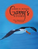 Garry's Story: The Adventures of a Nomad (eBook, ePUB)