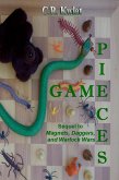 Game Pieces - Sequel to Magnets, Daggers, and Warlock Wars (eBook, ePUB)