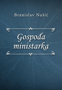 Gospođa ministarka (eBook, ePUB) - Nušić, Branislav