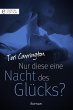 Nur diese eine Nacht des Glücks?... - Bild 1