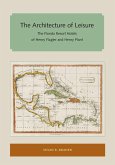 The Architecture of Leisure The Architecture of Leisure