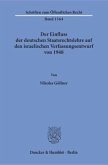 Der Einfluss der deutschen Staatsrechtslehre auf den israelischen Verfassungsentwurf von 1948