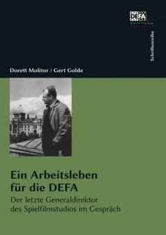 Ein Arbeitsleben für die DEFA - Golde, Gert;Molitor, Dorett