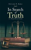 In Search of Truth In Search of Truth