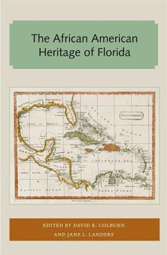 The African American Heritage of Florida - Colburn, David; Landers, Jane