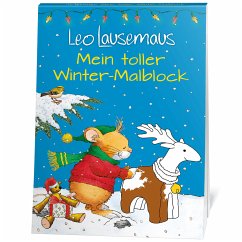 Leo Lausemaus - Mein toller Winter-Malblock