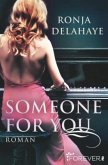 Someone for you