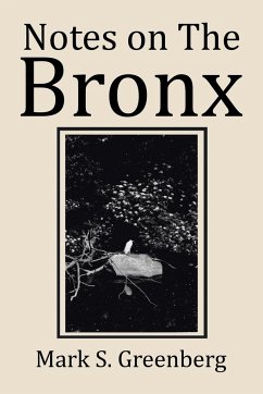 Notes on The Bronx - Greenberg, Mark S.