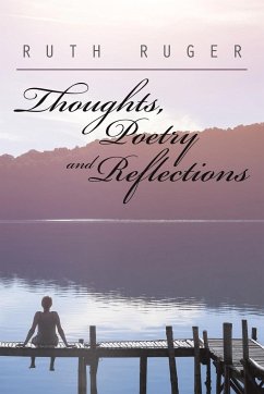 Thoughts, Poetry and Reflections - Ruger, Ruth