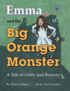 Emma and the Big Orange Monster: A Tale of Unity and Bravery - Lashkari, Masti