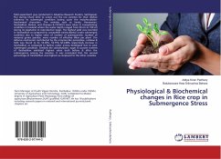Physiological & Biochemical changes in Rice crop in Submergence Stress - Padhiary, Aditya Kiran;Srikrushna Behera, Balukeswara Hota
