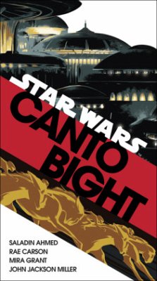 Canto Bight (Star Wars) - Ahmed, Saladin;Carson, Rae;Grant, Mira