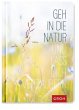Geh in die Natur und lass dich... - Bild 1