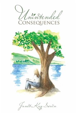 Unintended Consequences - Swain, Janet Kay