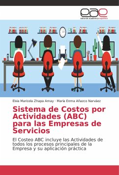 Sistema de Costos por Actividades (ABC) para las Empresas de Servicios - Zhapa Amay, Elvia Maricela;Añazco Narváez, María Enma