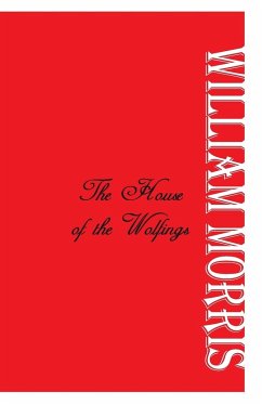 The House of the Wolfings - Morris, William