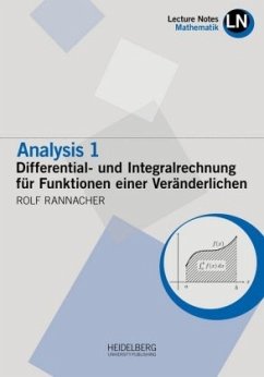 Analysis 1 / Differential- und Integralrechnung für Funktionen einer Veränderlichen - Rannacher, Rolf