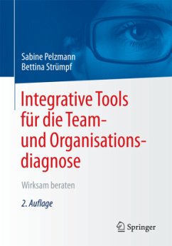 Integrative Tools für die Team- und Organisationsdiagnose - Pelzmann, Sabine;Strümpf, Bettina