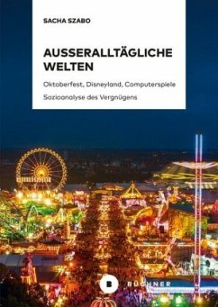 Außeralltägliche Welten - Szabo, Sacha