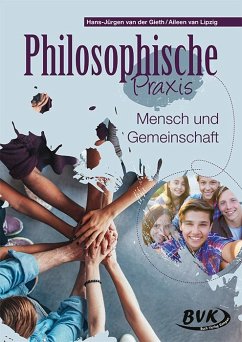Philosophische Praxis: Mensch und Gemeinschaft - Gieth, Hans-Jürgen van der;Lipzig, Aileen van