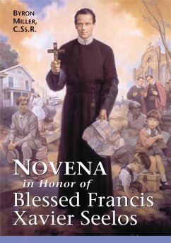 Novena in Honor of Blessed Francis Xavier Seelos (eBook, ePUB) - Miller Byron
